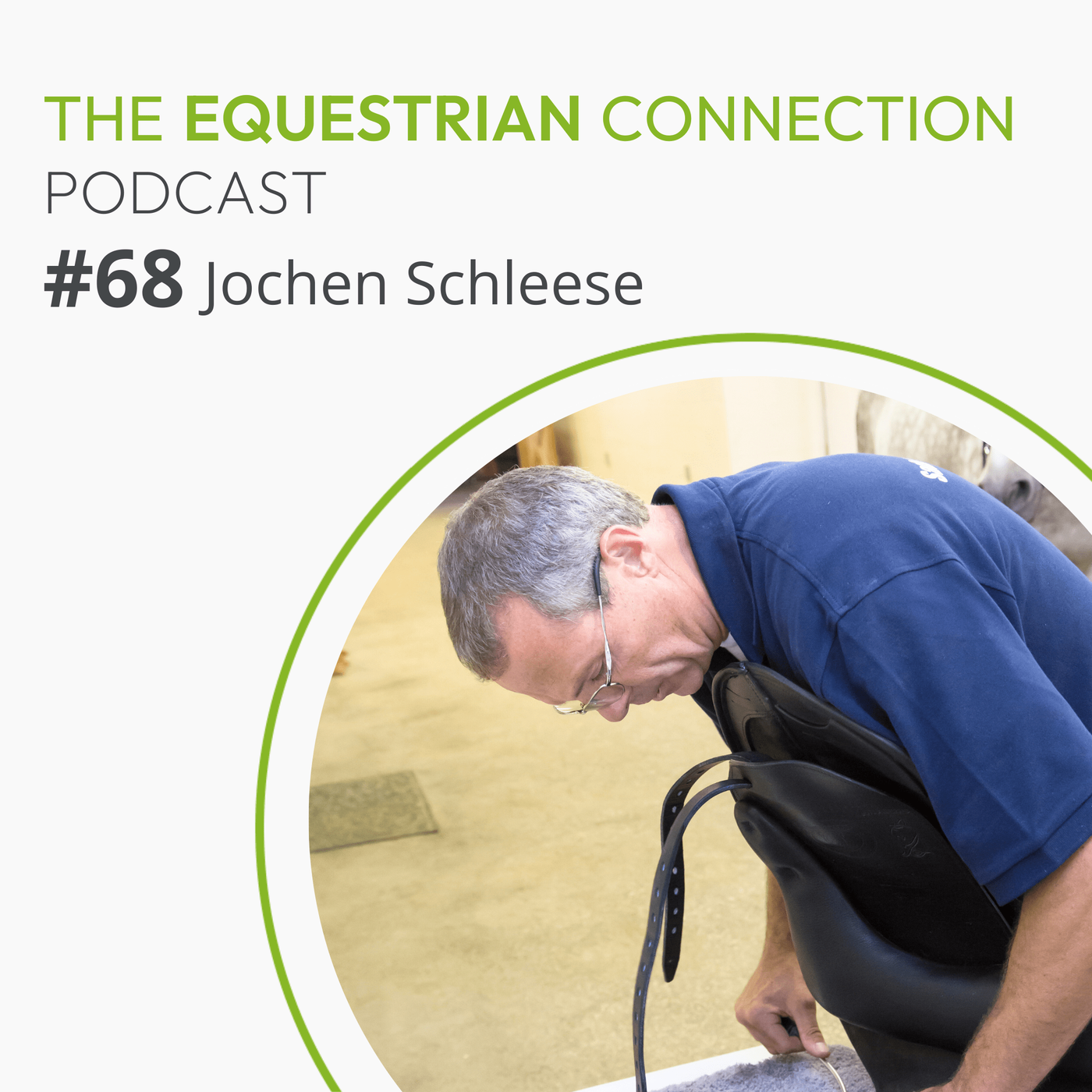 #68 The Importance of Saddle Fit for Horse AND Rider with Jochen Schleese