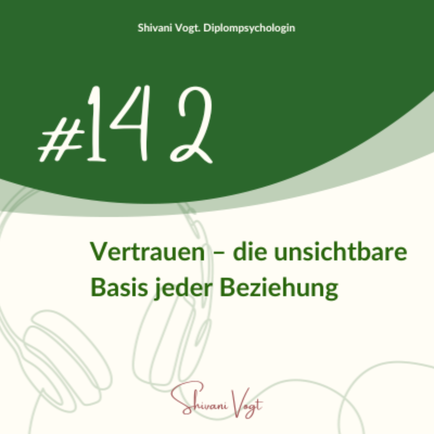 #142 - Vertrauen – die unsichtbare Basis jeder Beziehung