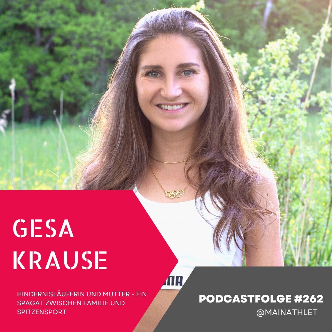 Ep.262 – Gesa Krause- Hindernisläuferin und Mutter - Ein Spagat zwischen Familie und Spitzensport