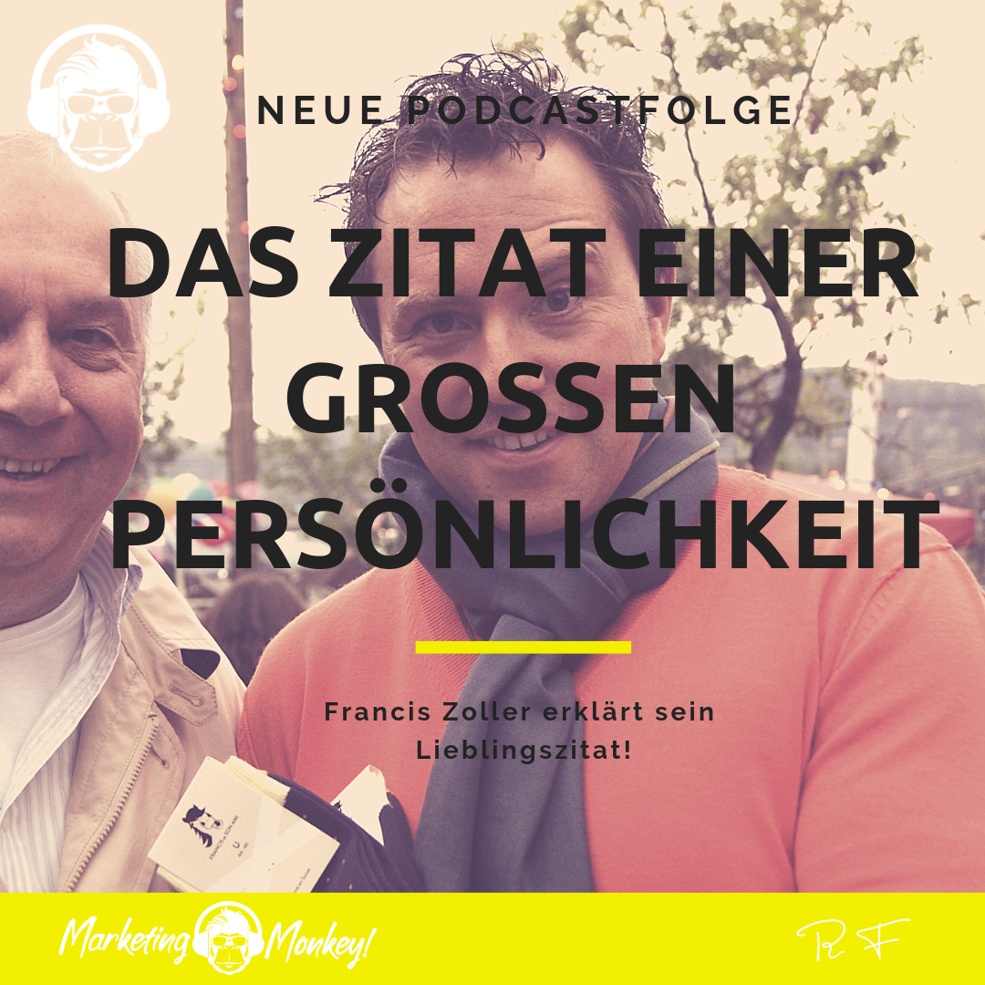 Zitatefolge mit Unternehmer, Investor und erfolgreichem Top Manager Francis Zoller