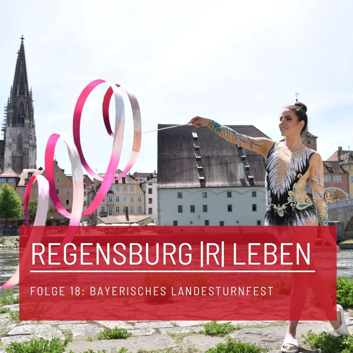 REGENSBURG |R| LEBEN - Folge 18 - Bayerisches Landesturnfest