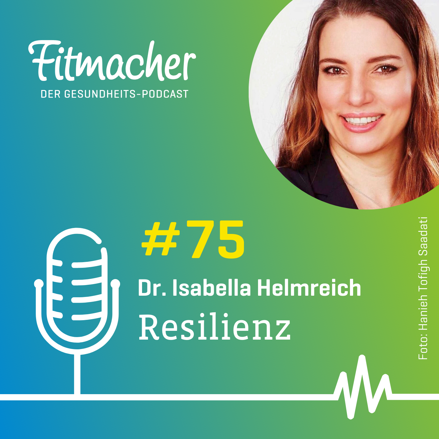 Fitmacher #75: Stark durch Krisen: Resilienz verstehen und stärken