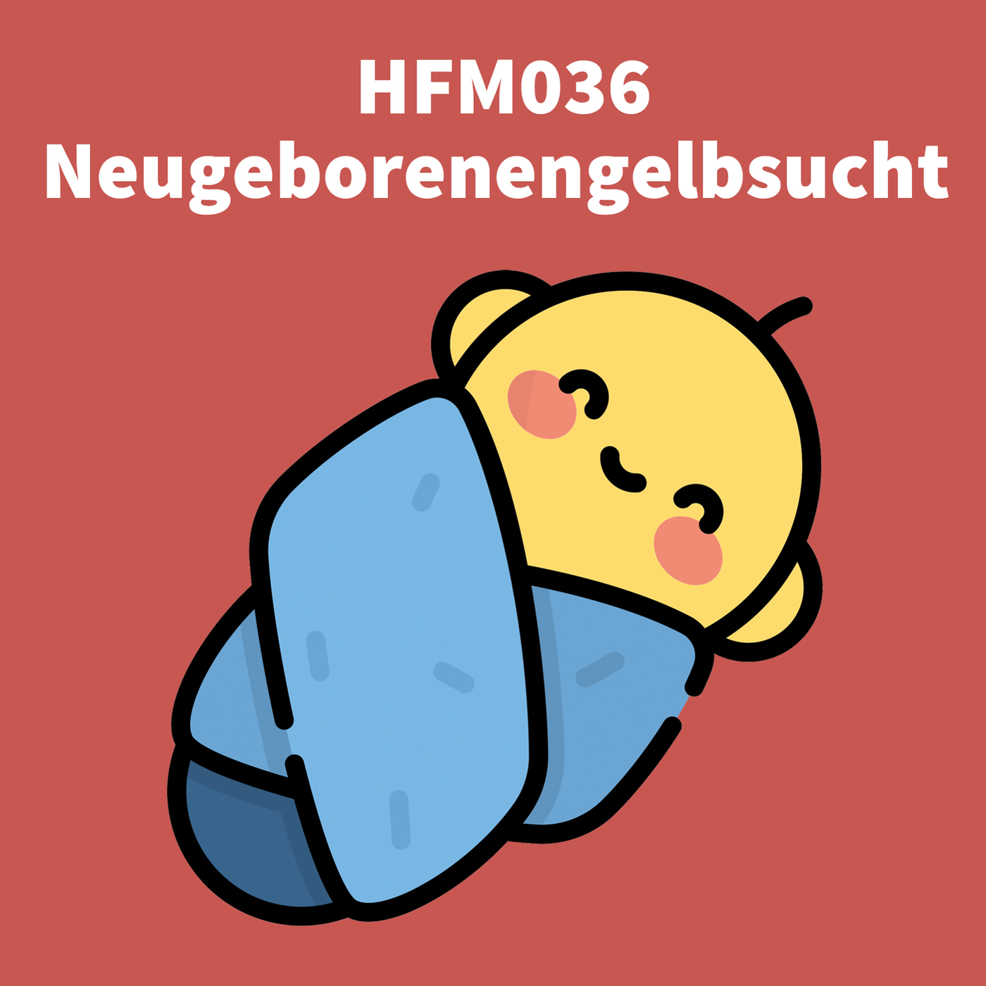 HFM036 - Gelbsucht bei Neugeborenen
