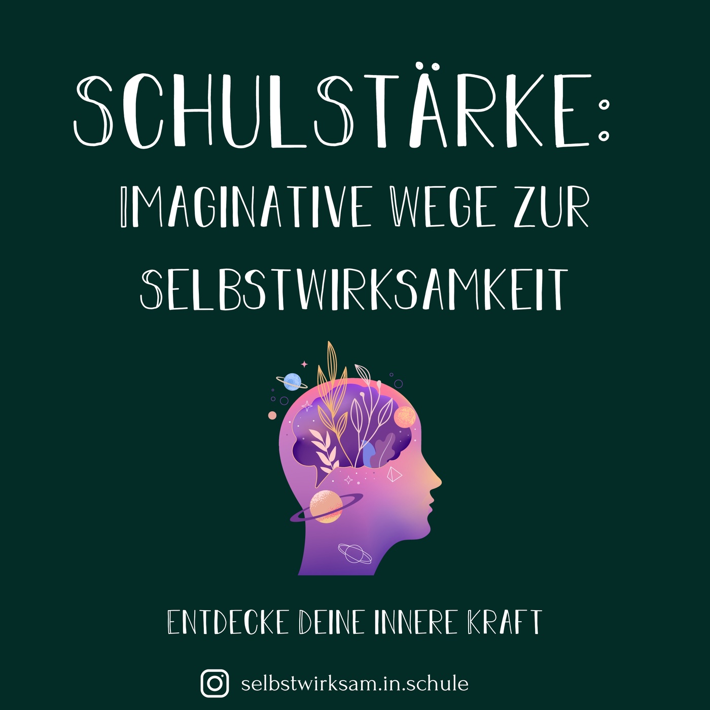 SchulStärke: Imaginative Wege zur Selbstwirksamkeit