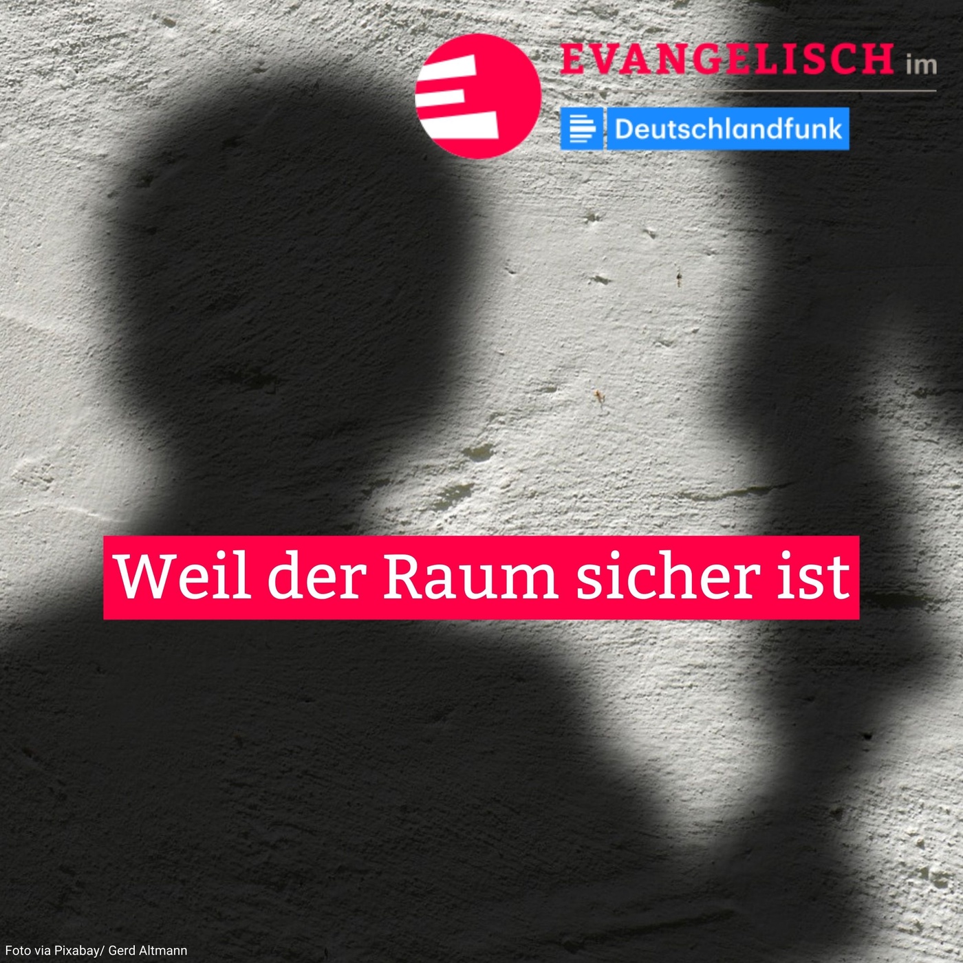 Weil der Raum sicher ist