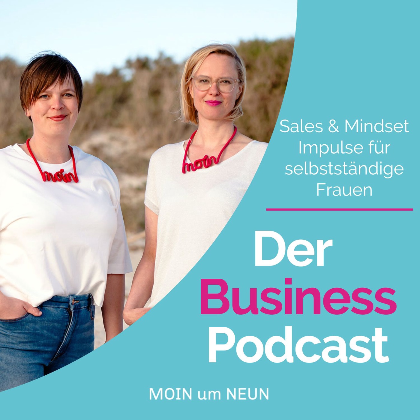 Der Business Podcast - Sales & Mindset Impulse für selbstständige Frauen