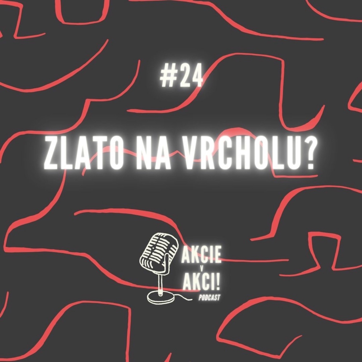 #24 ZLATO NA VRCHOLU?