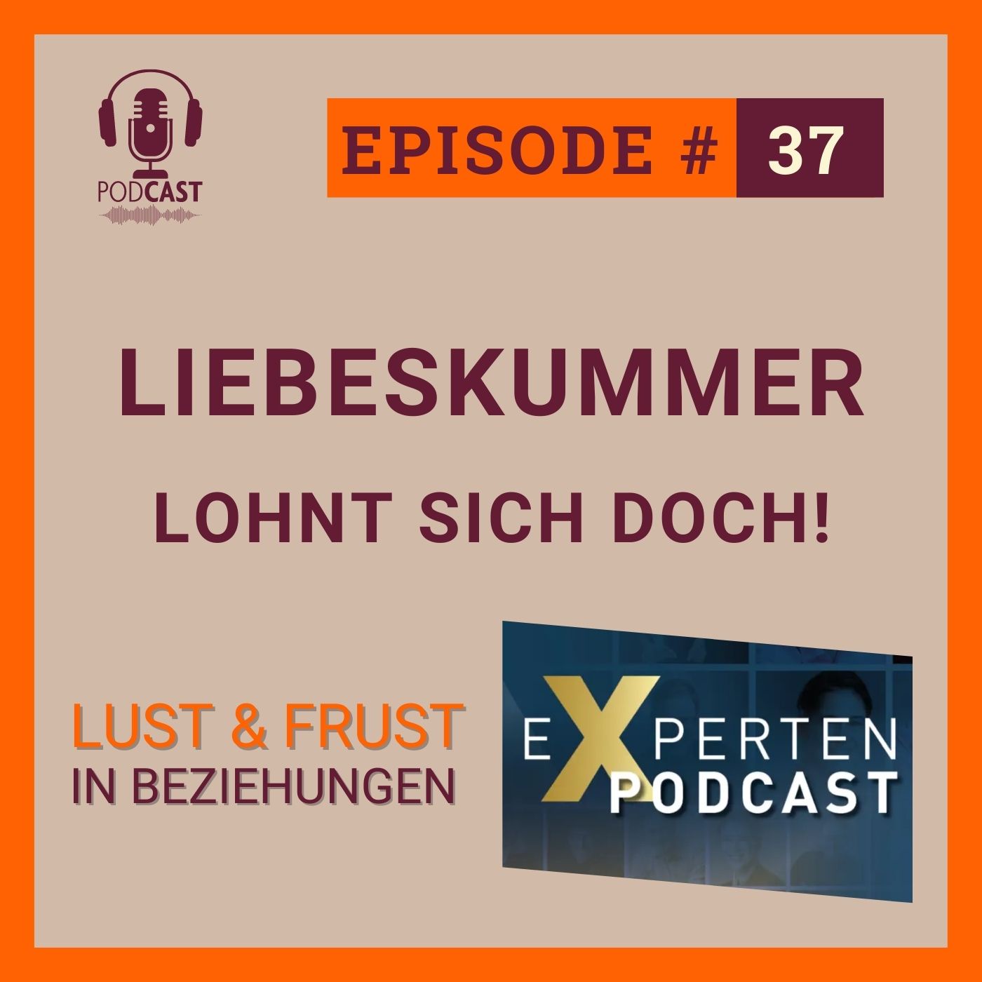 #37 Liebeskummer lohnt sich doch