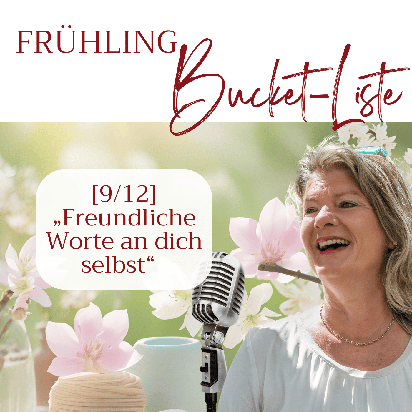 [9/12 Frühling-Bucket-Liste] „Freundliche Worte an dich selbst“