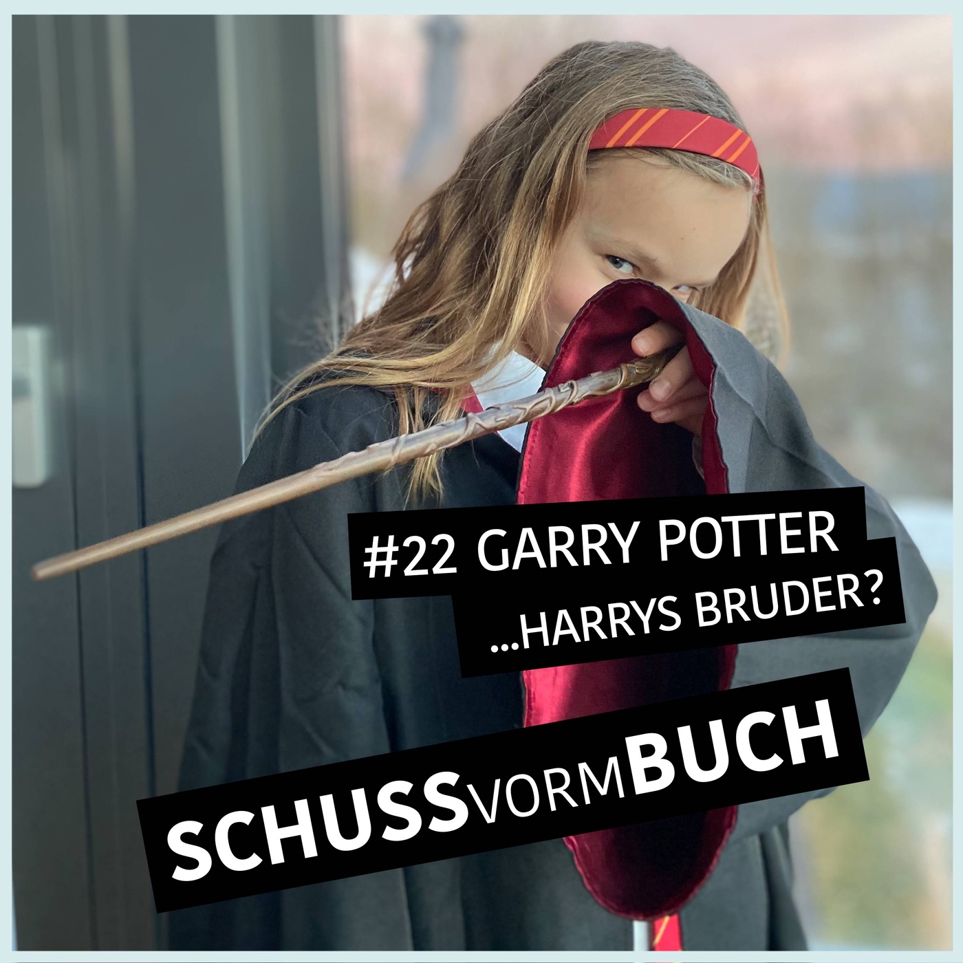 # 22 - Garry Potter – ein „KIDS SPECIAL“