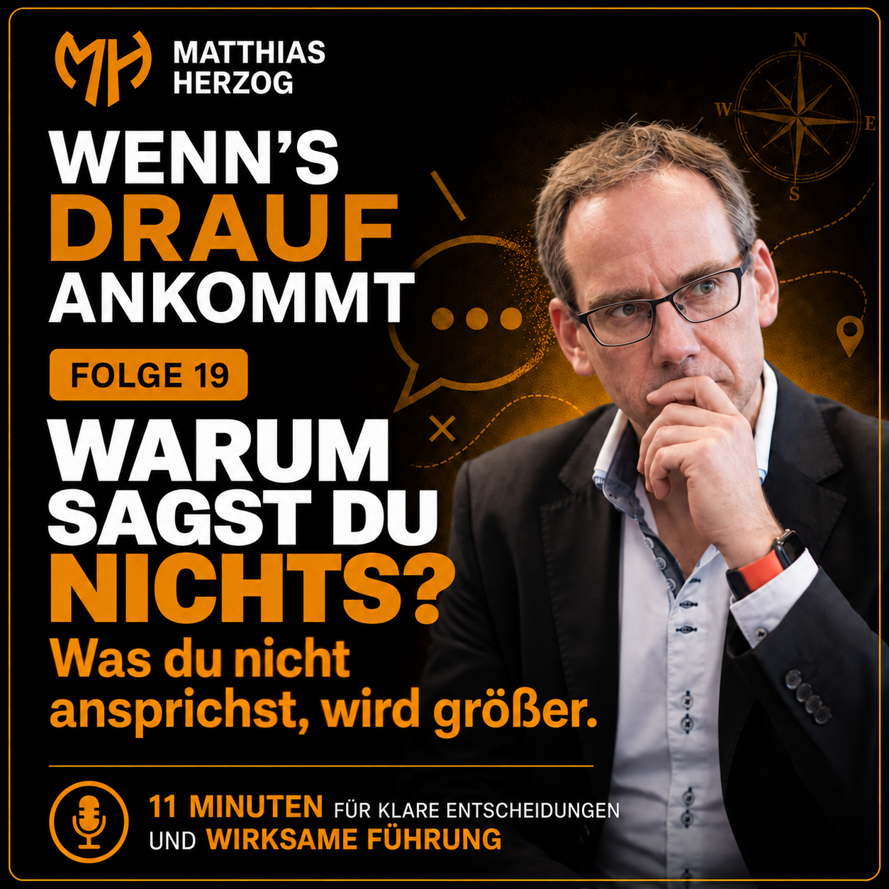 #19 Warum sprichst du es nicht endlich an?