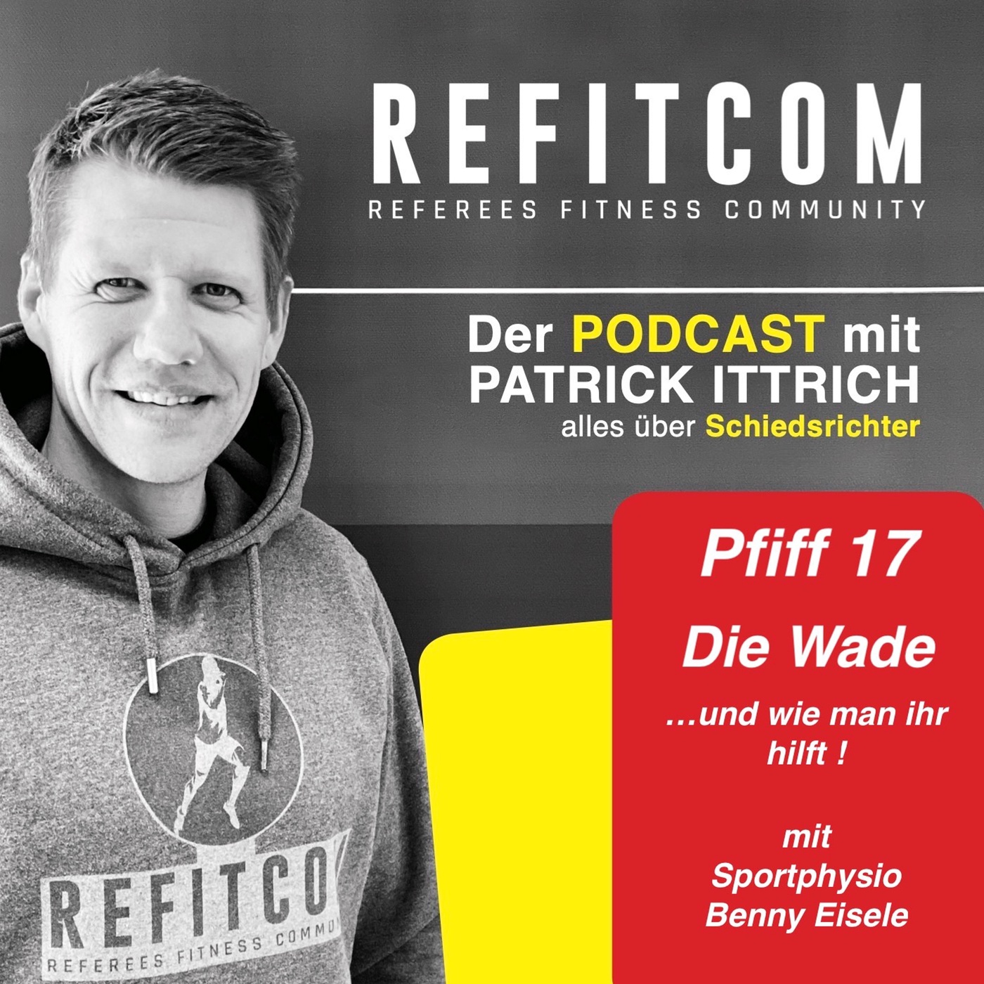 Pfiff 17 -Die Wade- und wie man ihr hilft- mit Sportphysio Benny Eisele