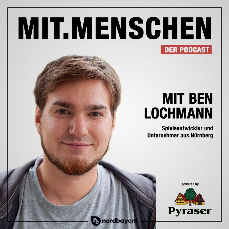 Folge 42: Ben Lochmann - Vom Trinkspiel zum Blockbuster: So funktioniert die Welt des Gamings