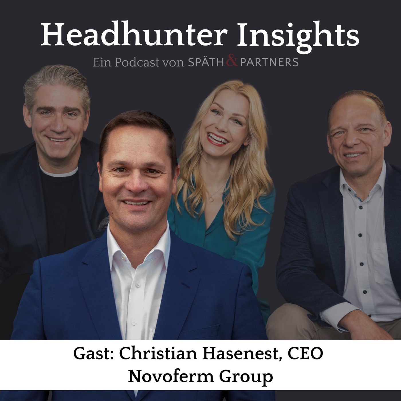 #28 Von vielen Einheiten zu One Novoferm: Führung im Umbruch - Im Gespräch mit Christian Hasenest, CEO Novoferm Group