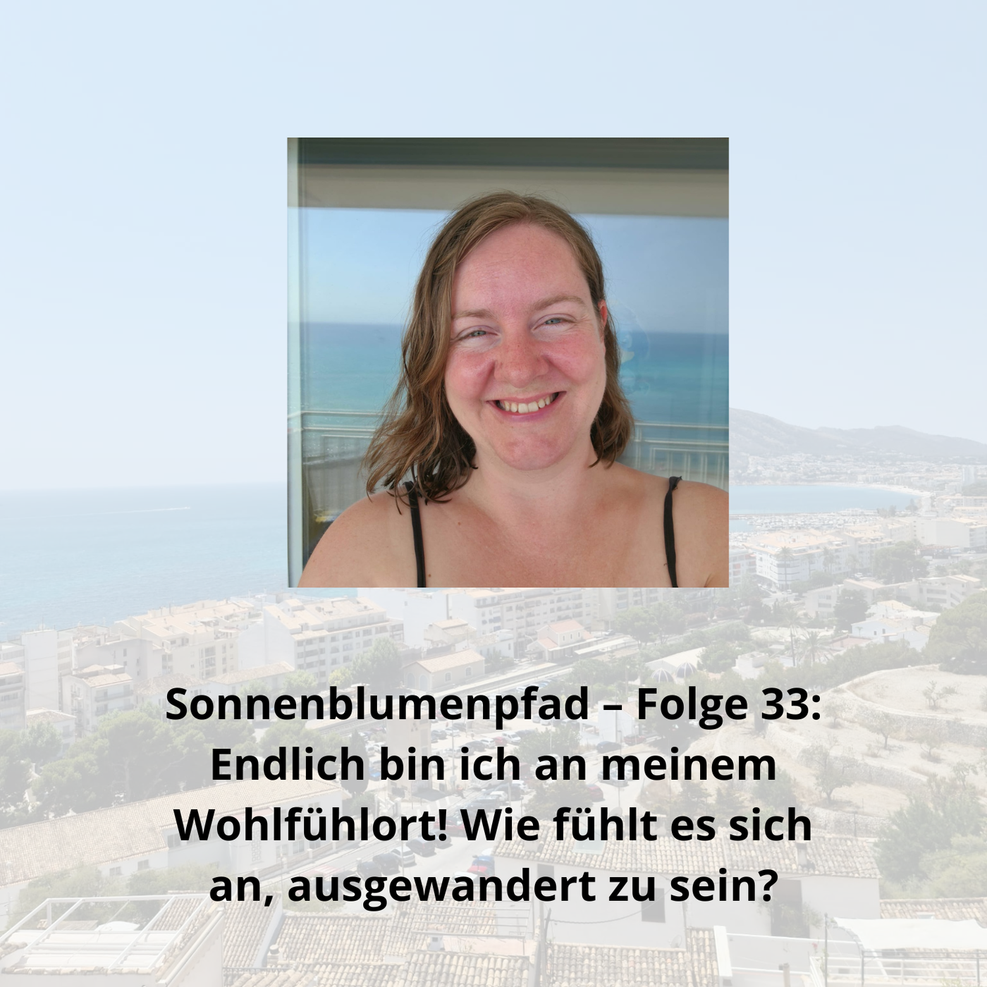 Endlich bin ich an meinem Wohlfühlort! Wie fühlt es sich an, ausgewandert zu sein?