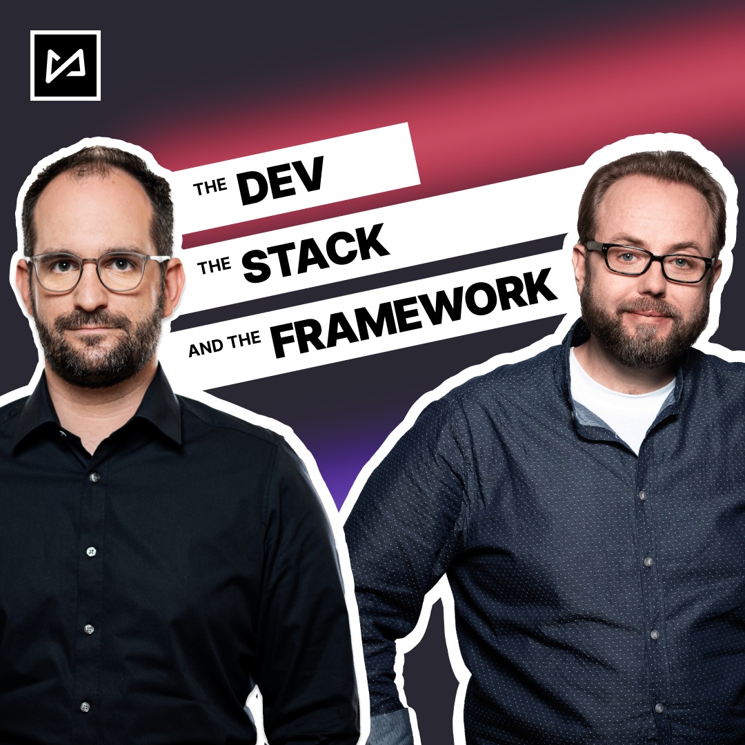 The Dev, The Stack, And The Framework