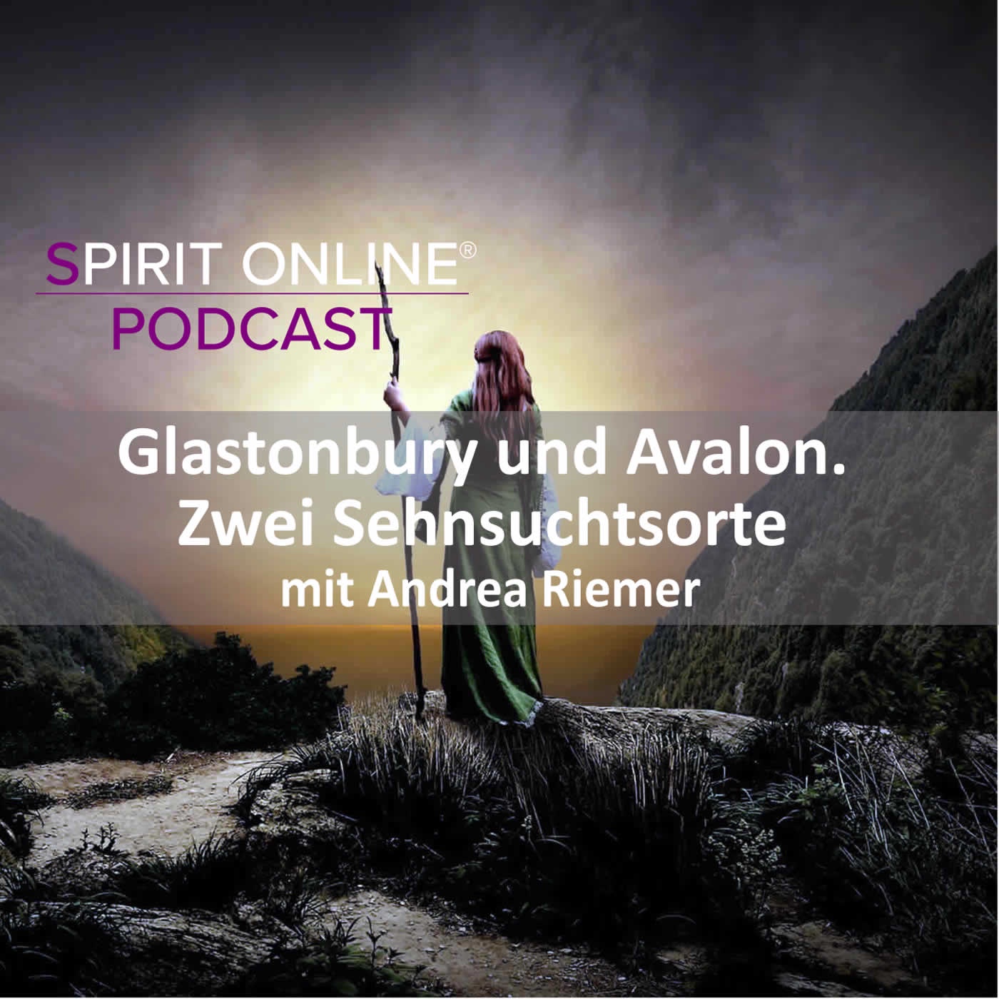 Glastonbury und Avalon. Zwei Sehnsuchtsorte - mit Andrea Riemer