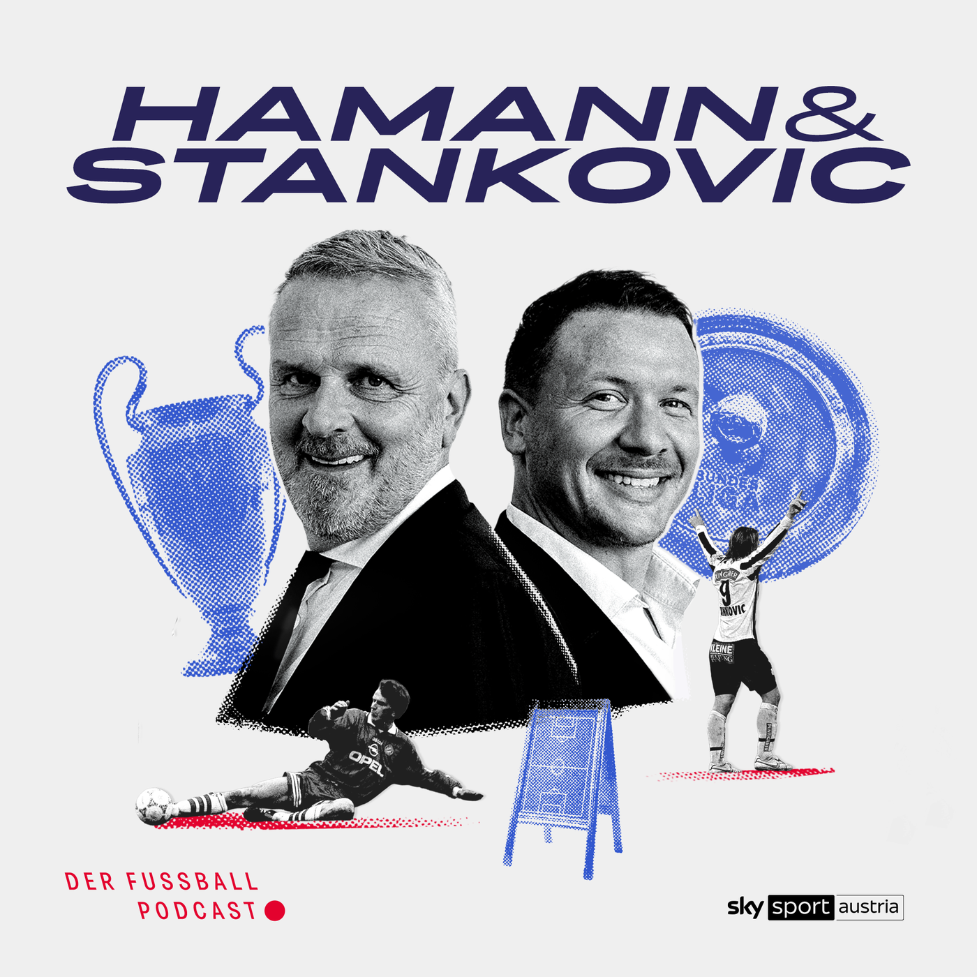 Hamann & Stankovic - Der Fußball Podcast