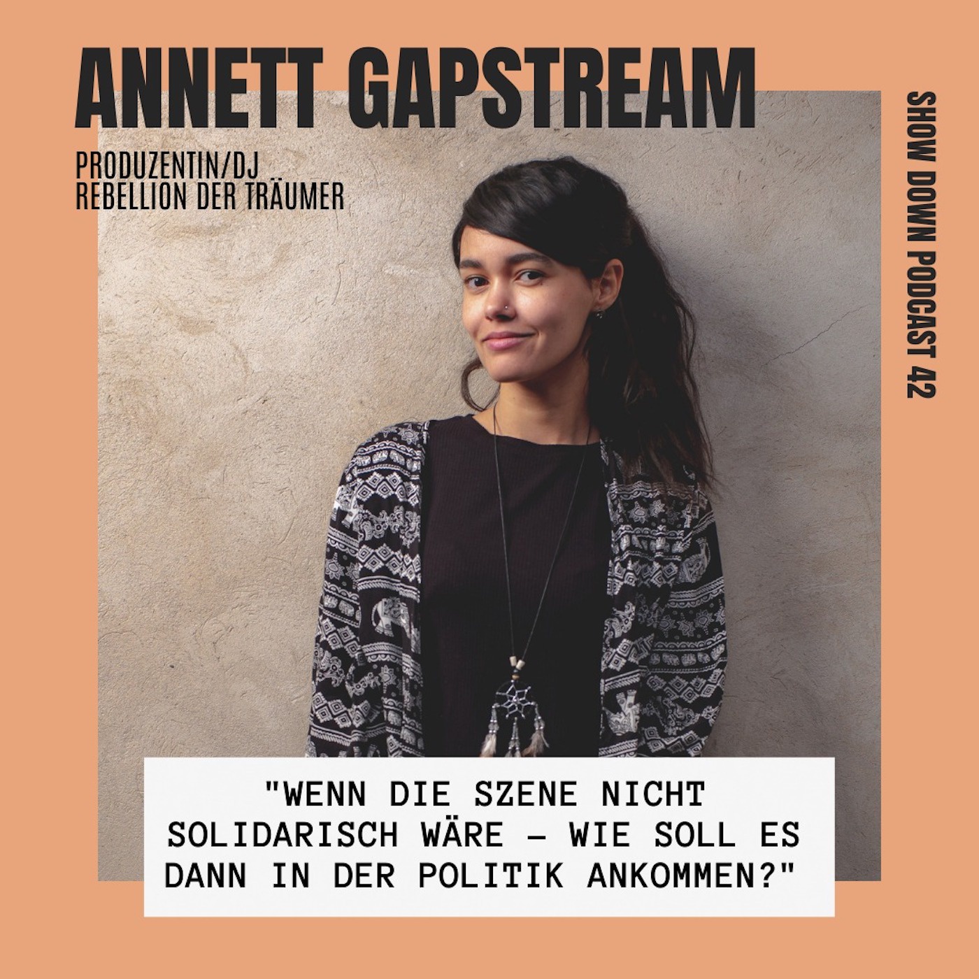 #42 - Annett Gapstream über Rebellion der Träumer, Loveparade und Fusion Freudensprünge