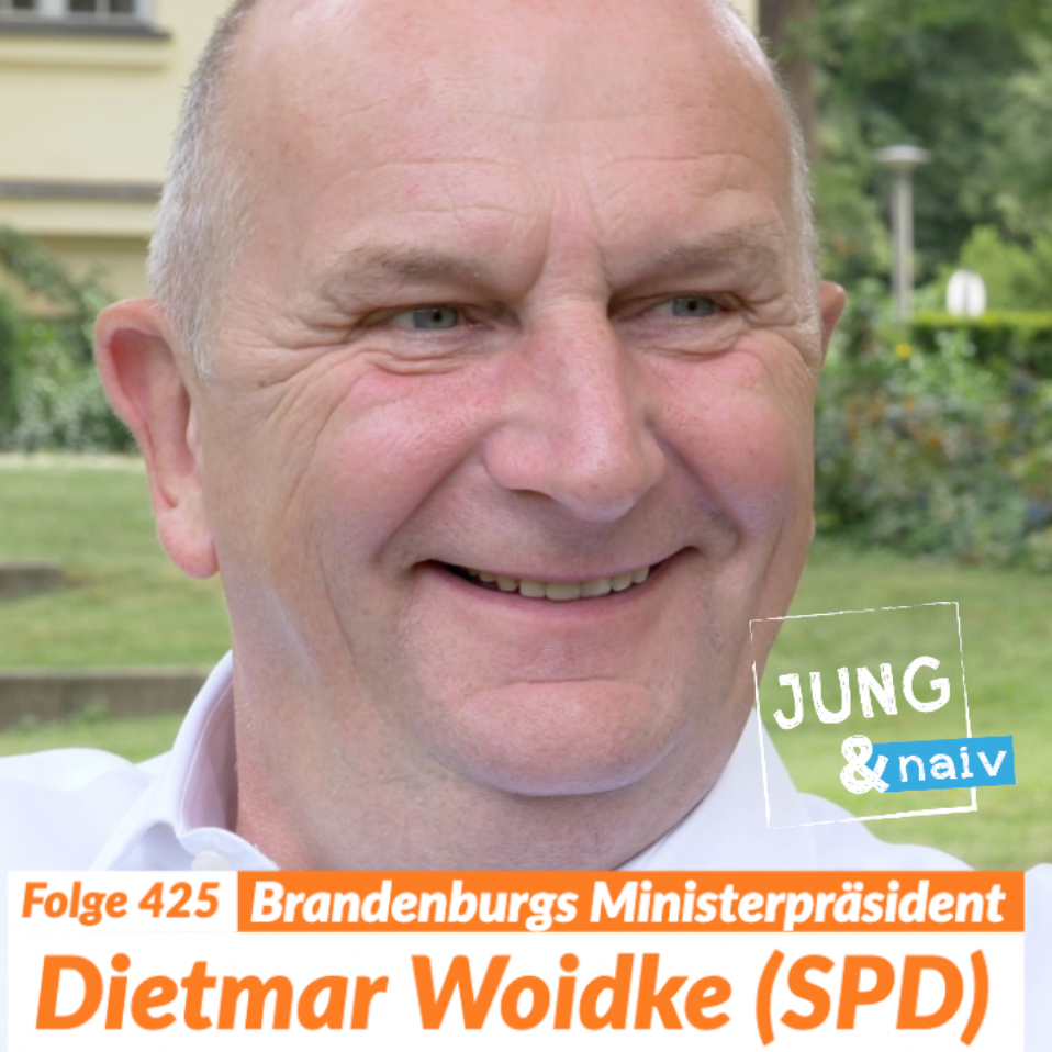 #425 - Ministerpräsident Dietmar Woidke (SPD) | Wahl in Brandenburg - Jung & Naiv