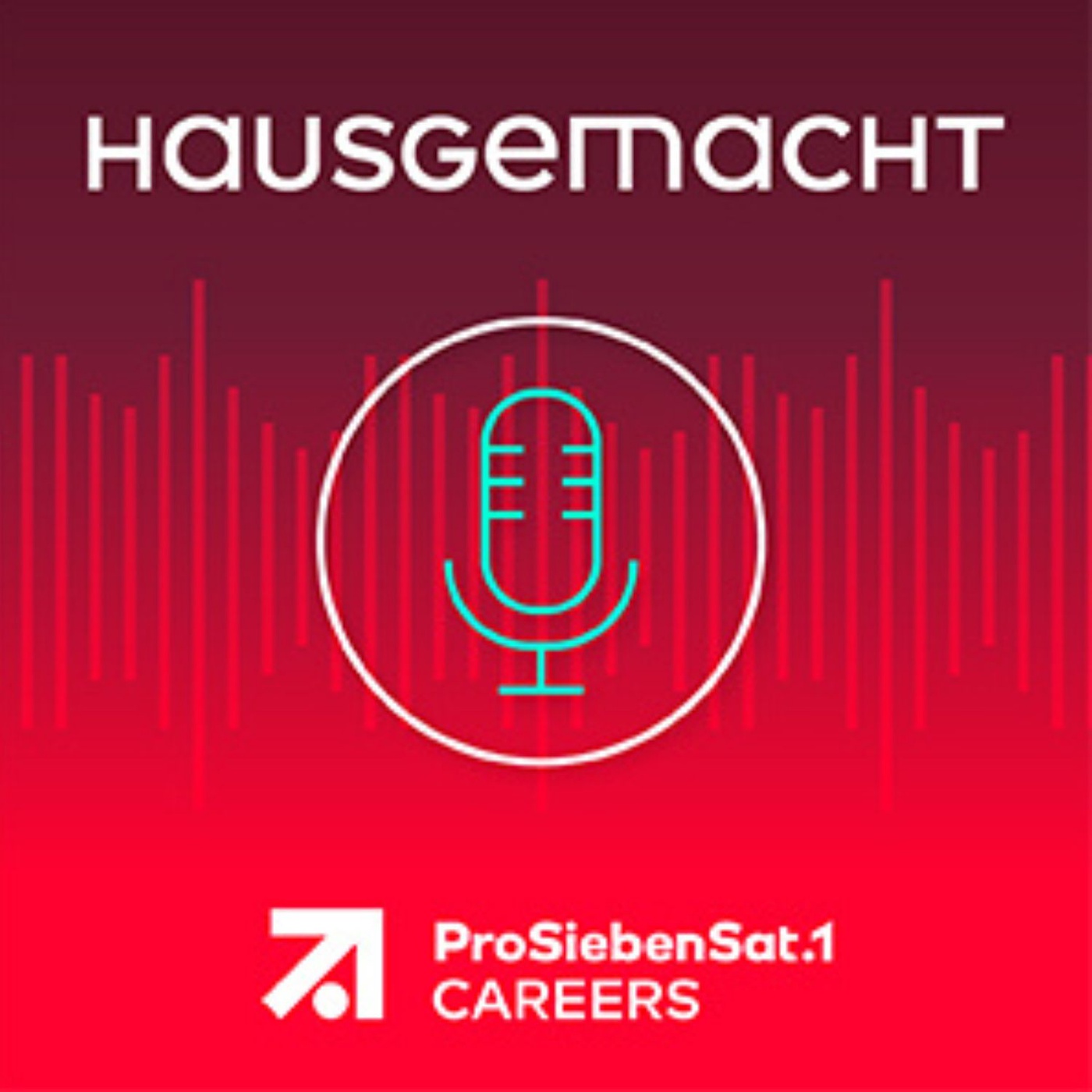 Hausgemacht – der ProSiebenSat.1 Careers-Podcast
