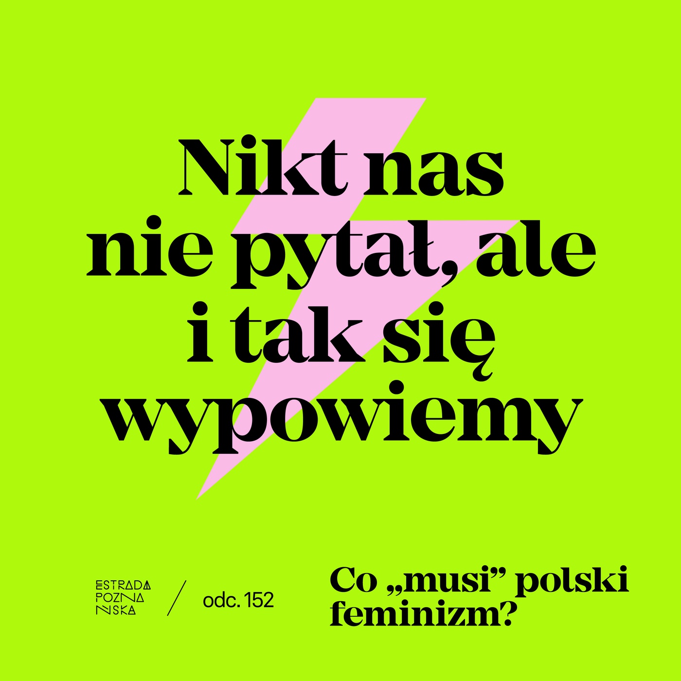 Co „musi” polski feminizm?