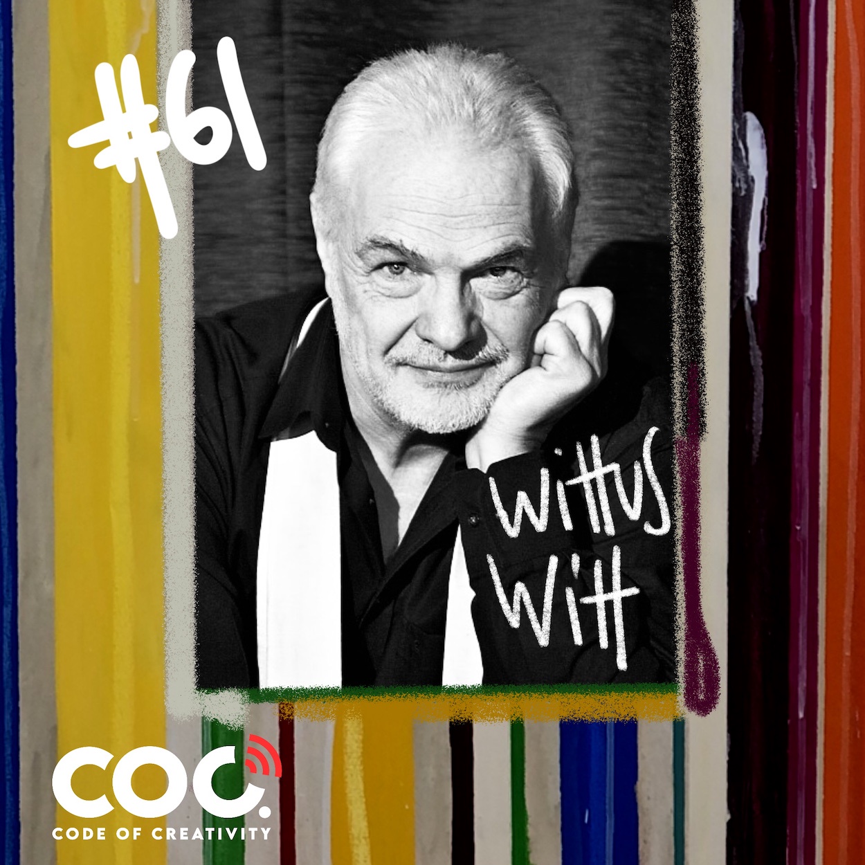 #61 Wittus Witt - Zauberer - Galerist - Herausgeber 