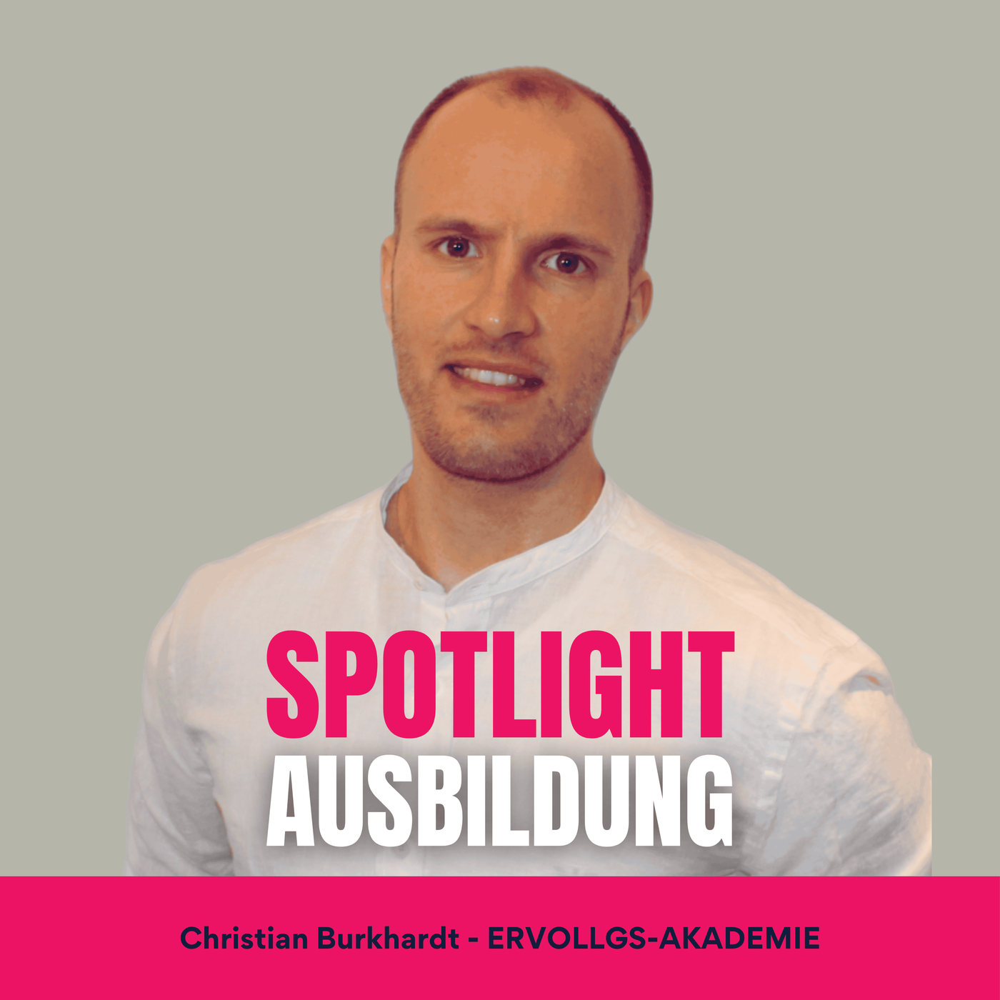 Spotlight Ausbildung #5 - Mehr als Noten: Talente erkennen & Azubis stärken mit Christian Burkhardt