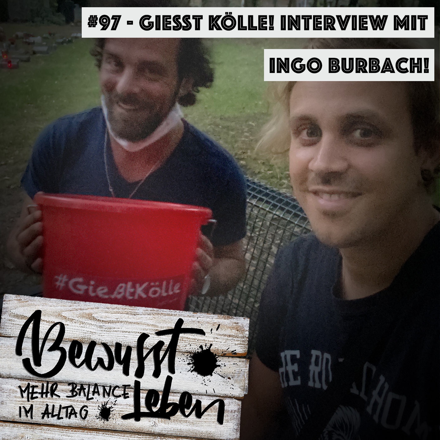 Gießt Kölle! Ingo Burbach im Interview.