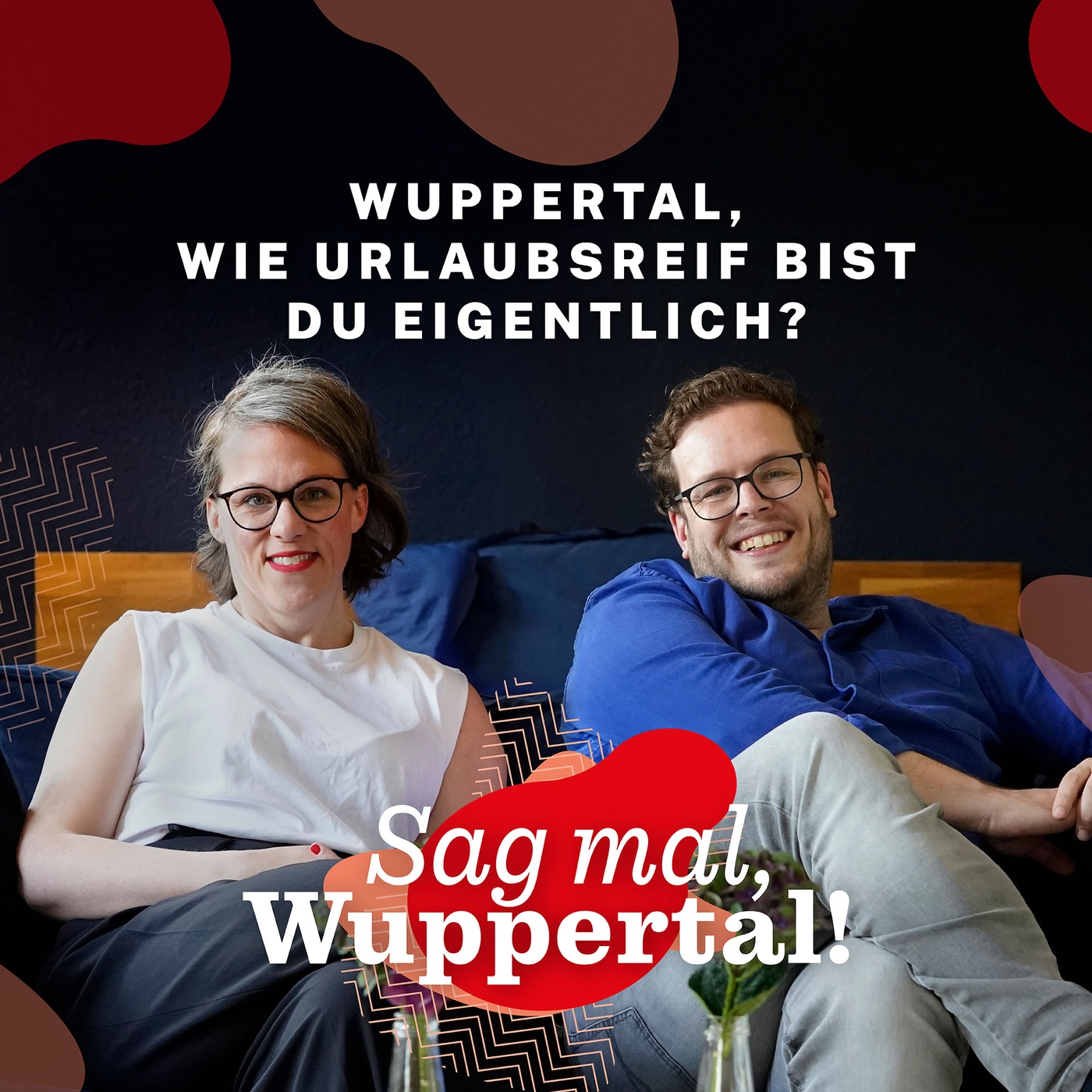 Sag mal, Wuppertal! Wie urlaubsreif bist du eigentlich?