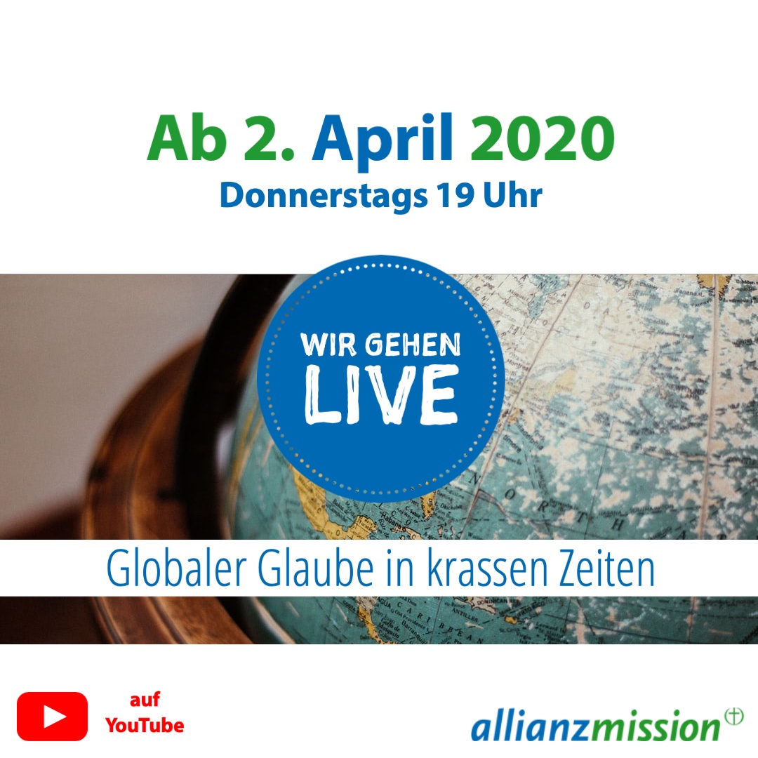 AM live #1 - Globaler Glaube in krassen Zeiten