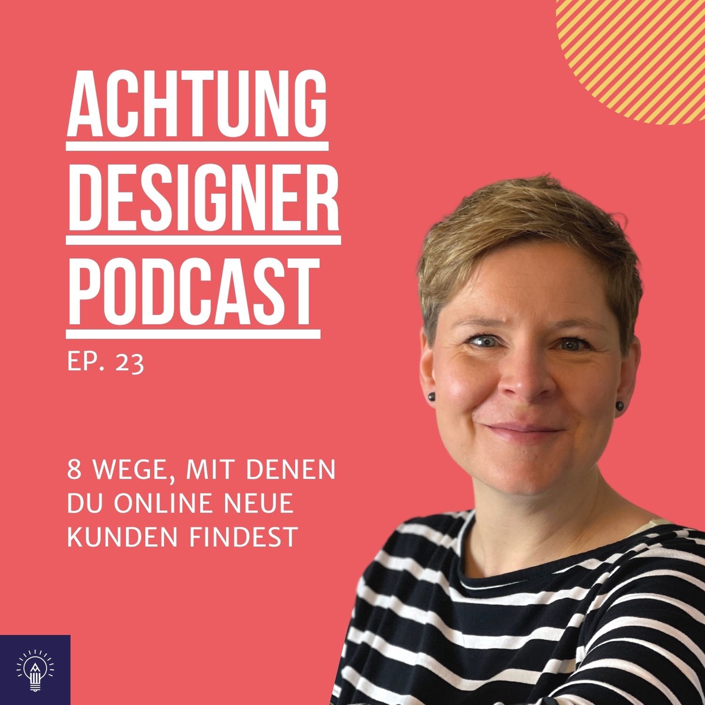 EP. 23 | 8 Wege, mit denen du online neue Kunden findest