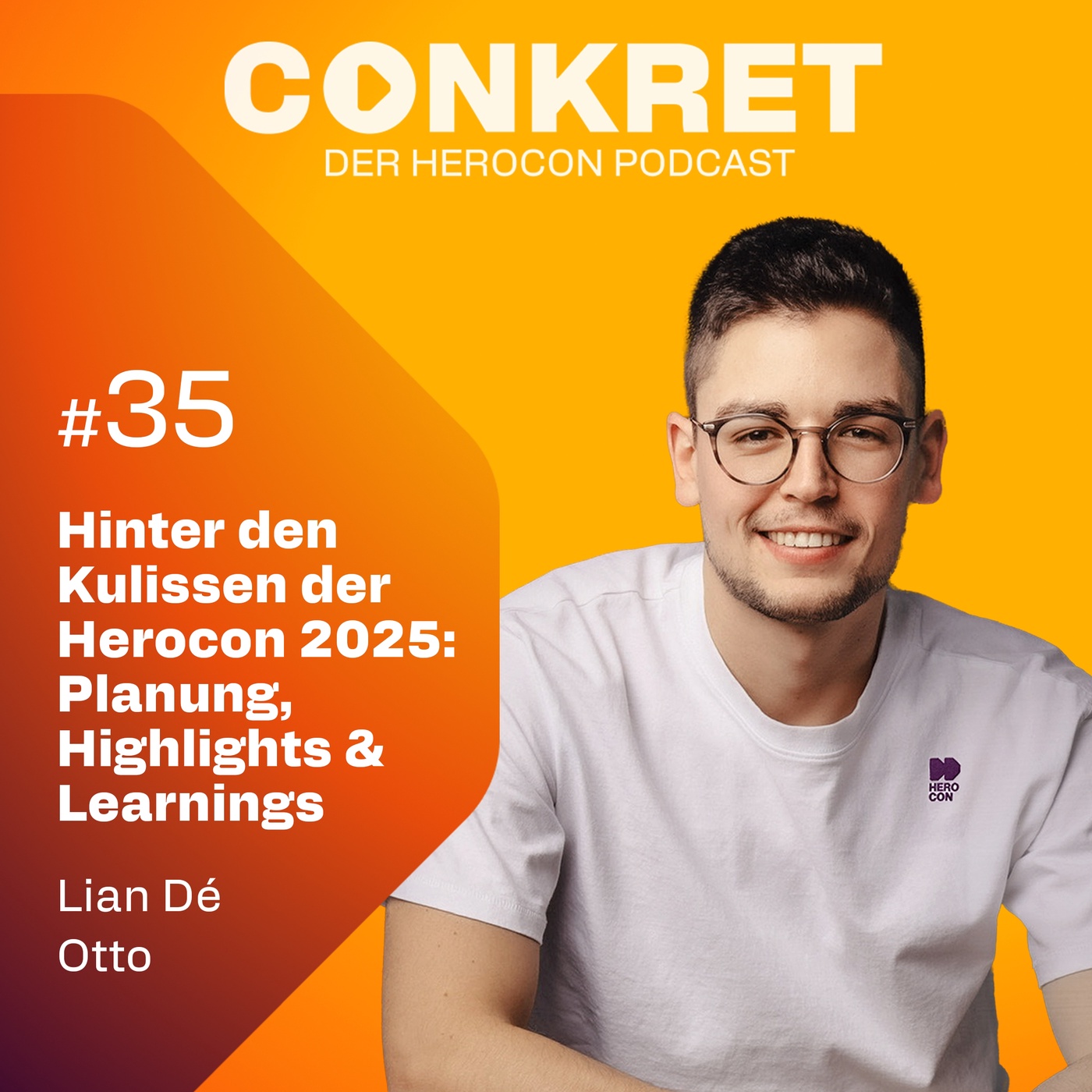 Hinter den Kulissen der HEROCON 2025 – Lian Dé Otto über Planung & Highlights | 🎙️ Conkret: Folge 35
