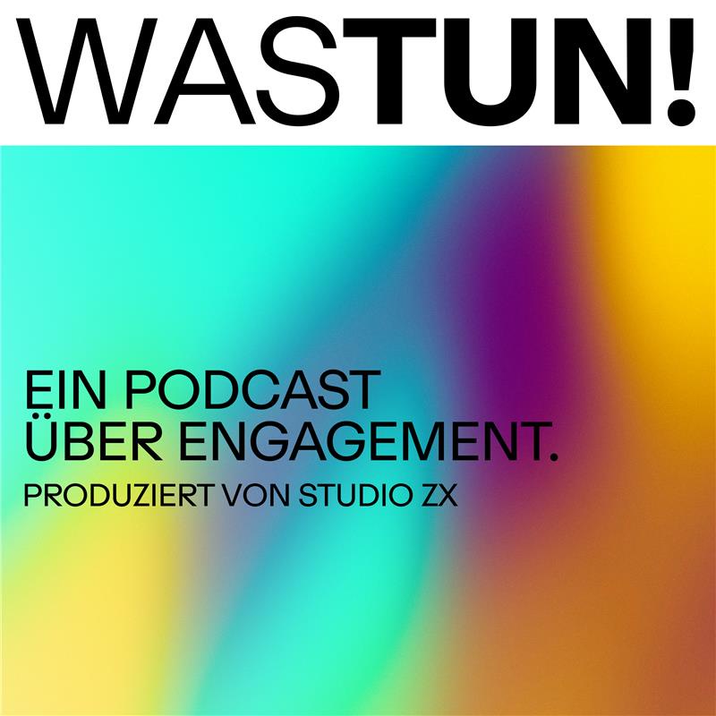 WAS TUN!