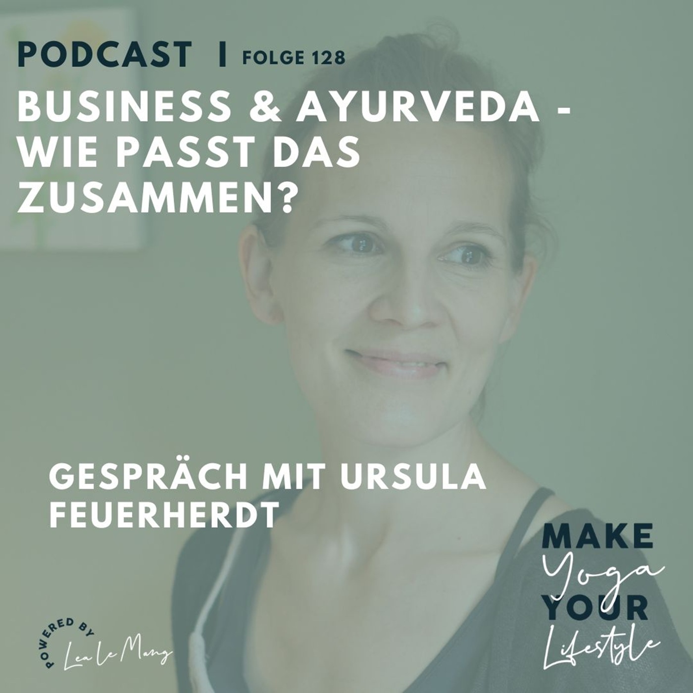 128 - Business und Ayurveda - wie passt das zusammen?