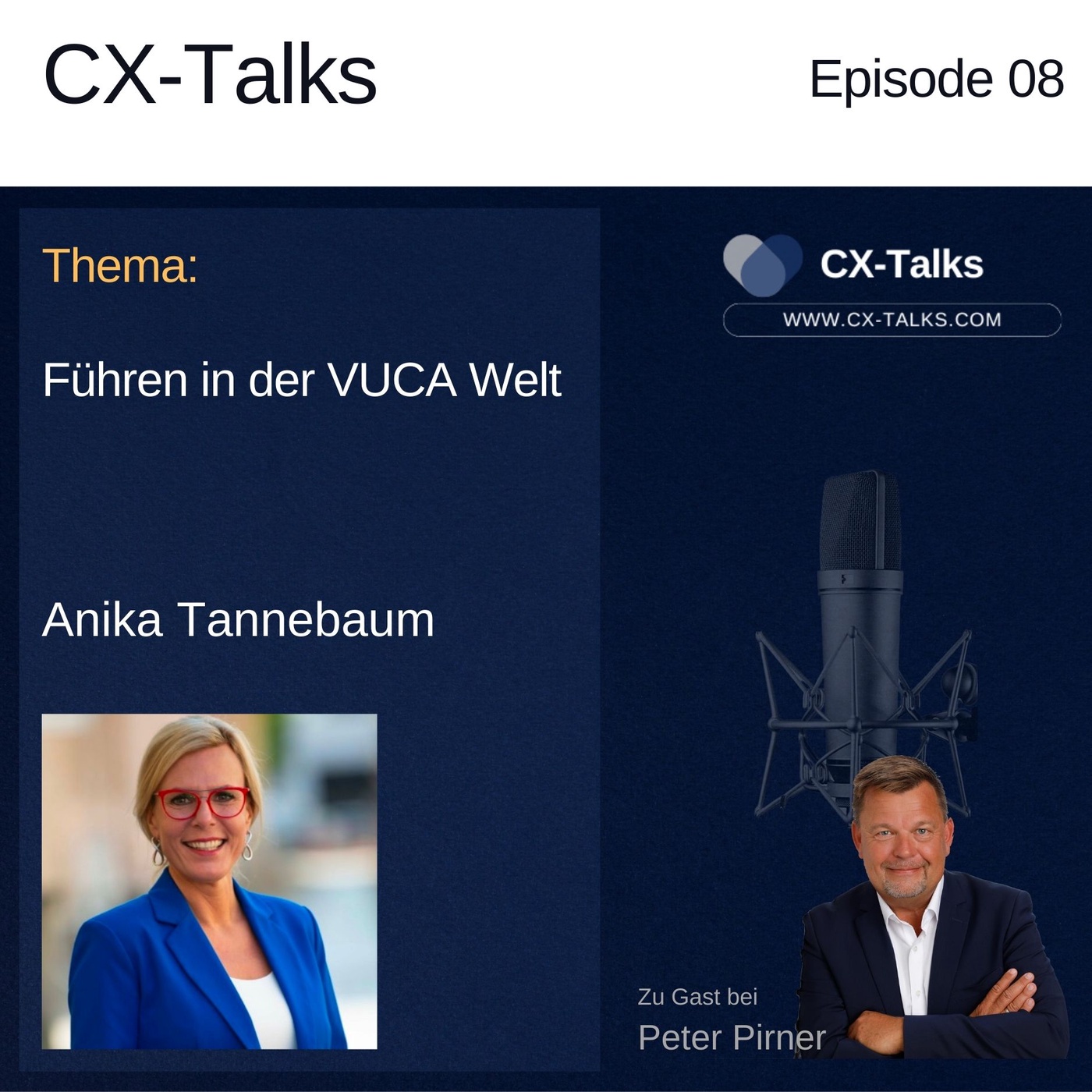 #08 Führen in der VUCA-Welt. Ein CX Short mit Anika Tannebaum