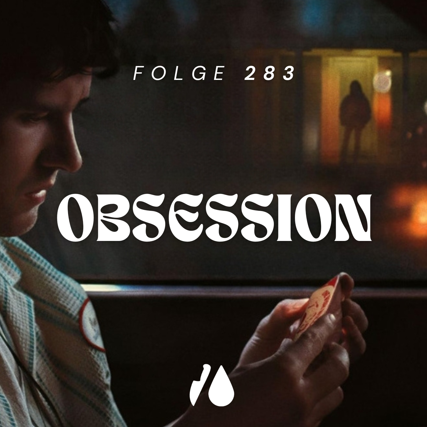 #283 - Obsession