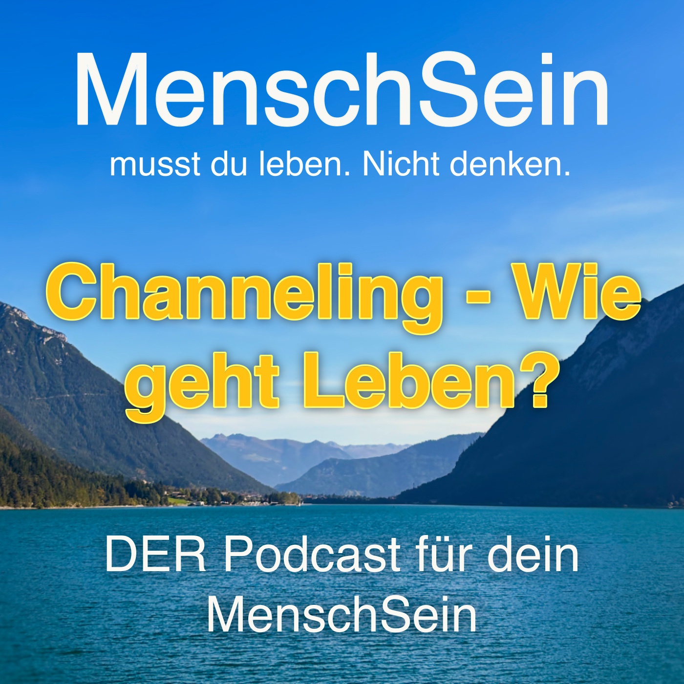 Channeling | Wie geht Leben?