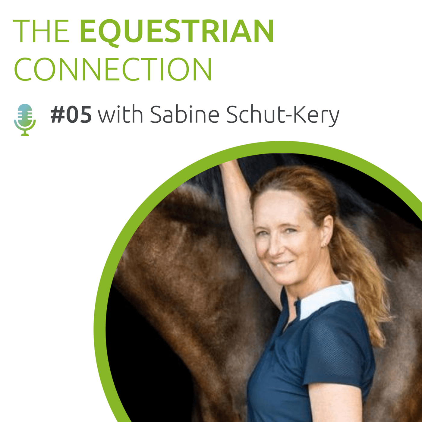 #5 Sabine Schut-Kery - The Rising US Dressage Star