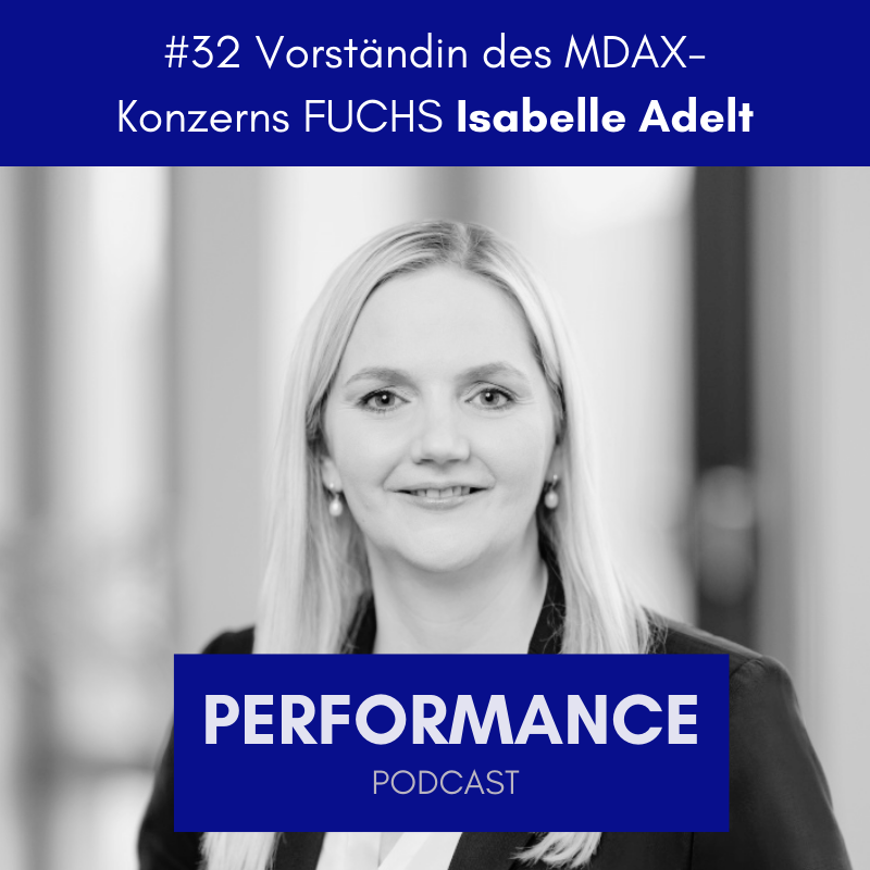 #32 Vorständin des MDAX-Konzerns FUCHS Isabelle Adelt