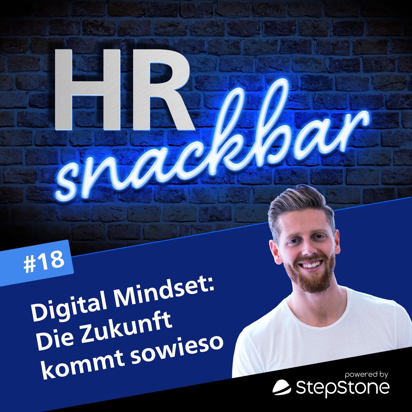 Digital Mindset: Die Zukunft kommt sowieso (mit Julian Knorr von ONESTOPTRANSFORMATION)