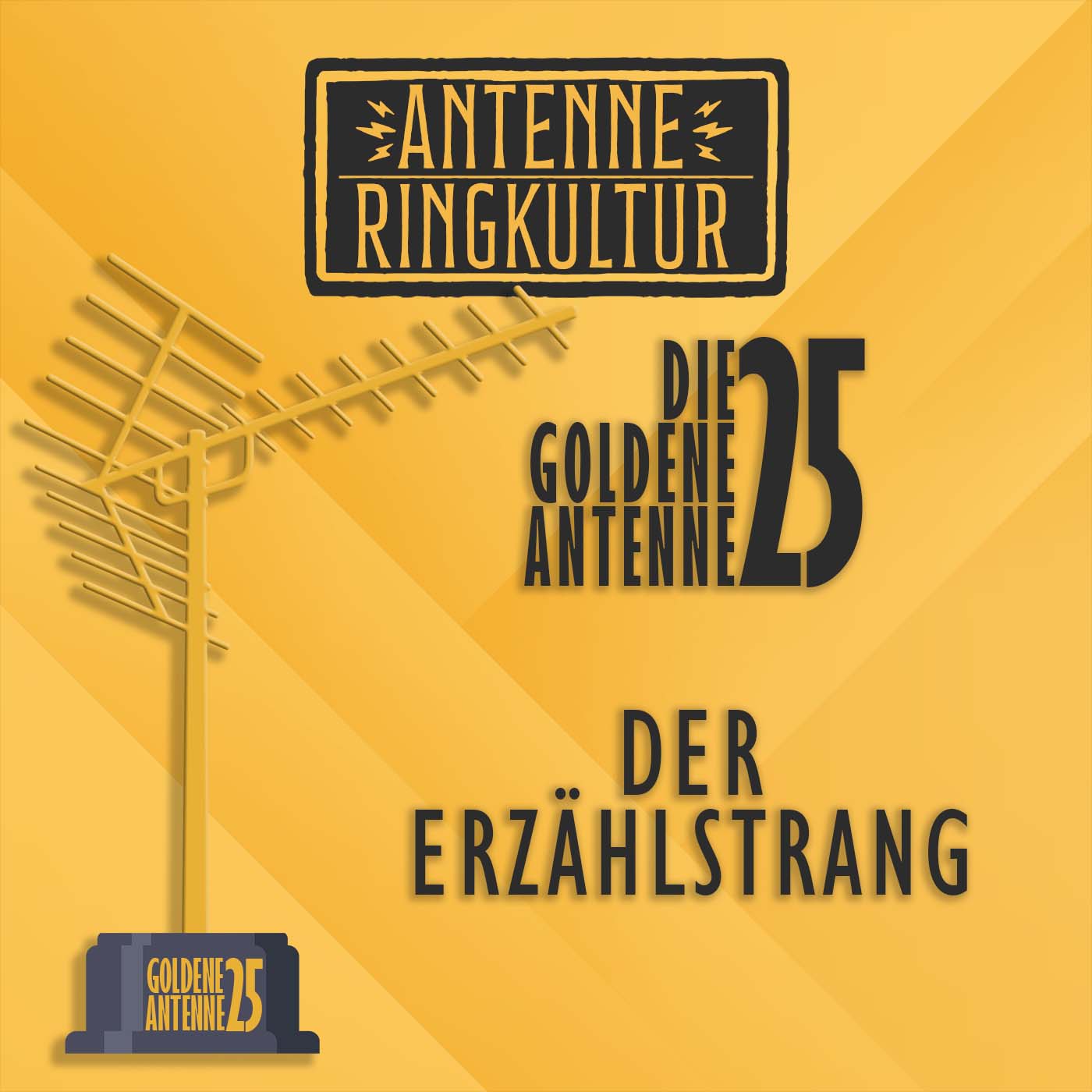 Antenne Ringkultur [Ausgabe 48.6]: Die goldene Antenne 2025 