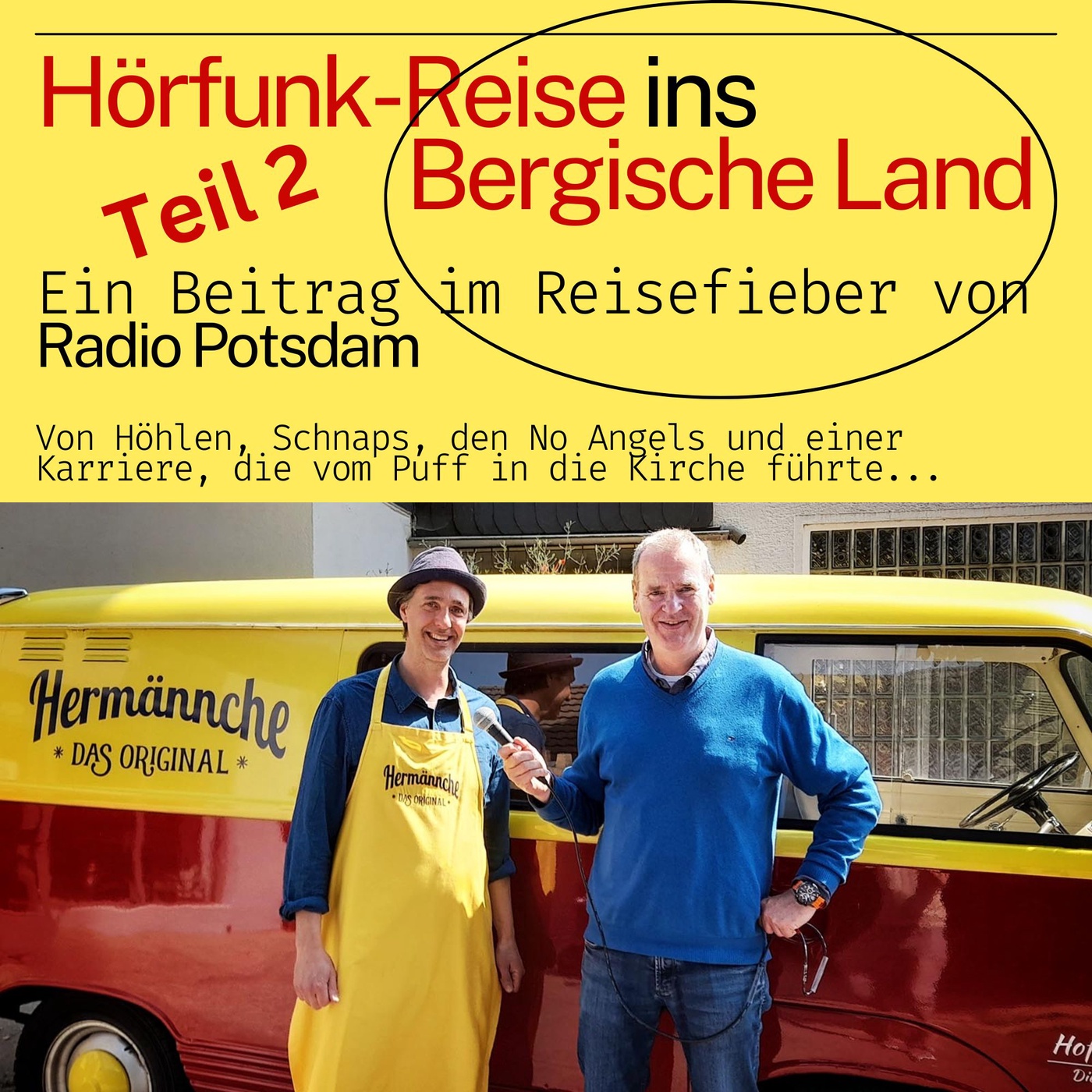 #70 Podcast: Bergisches Land Teil 2 - eine Hörfunk Reise mit dem Radio Potsdam Reisefieber