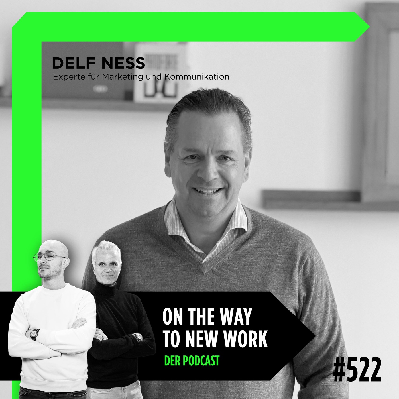 #522 Delf Ness | Experte für strategisches Sponsoring, Partnerschaften & Atmosphäre. Gründer. Coach. Brückenbauer.