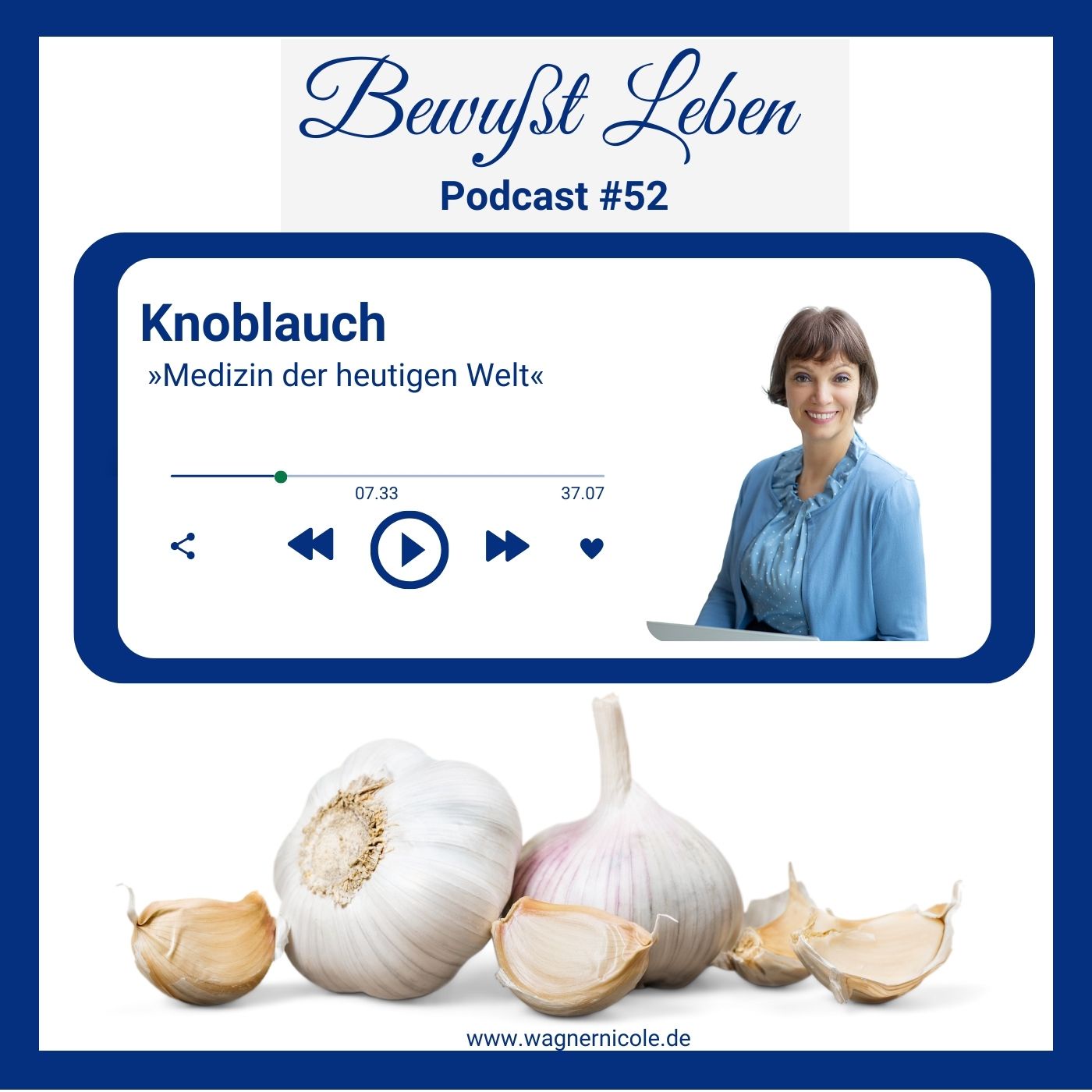 Knoblauch I »Medizin der heutigen Welt« I Podcast #52