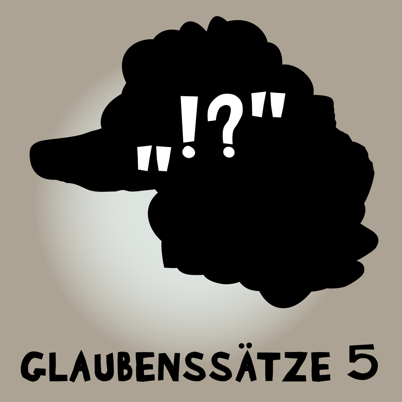 #192 Glaubenssätze 5. Was uns antreibt und was uns begrenzt.
