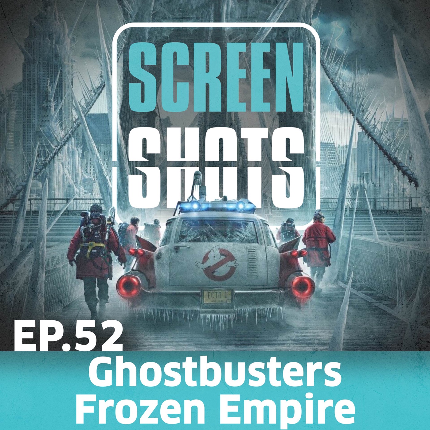 Ep. 52 - Ghostbusters - Frozen Empire (2024)