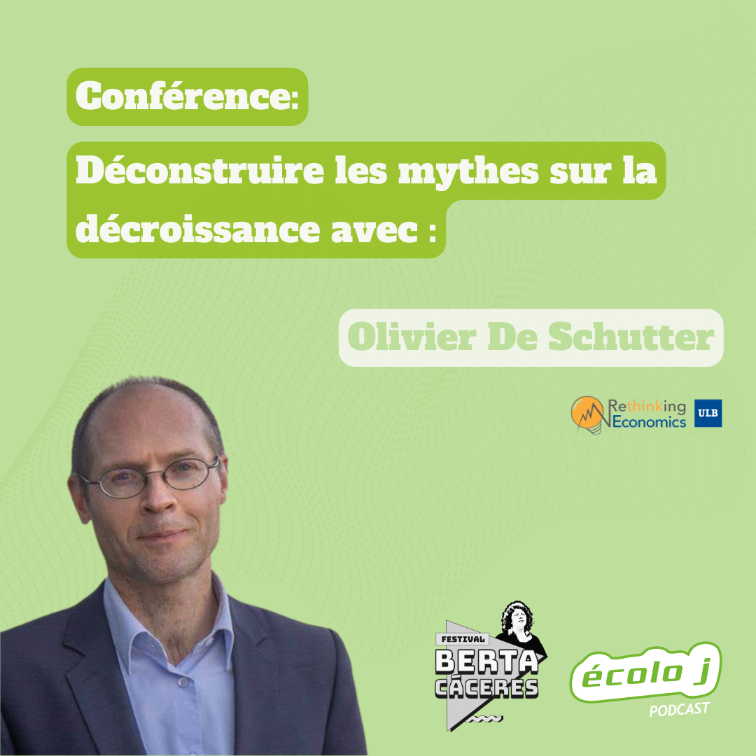 Conférence: déconstruire les mythes sur la (dé)croissance avec Olivier de Schutter et Rethinking Economics Bruxelles