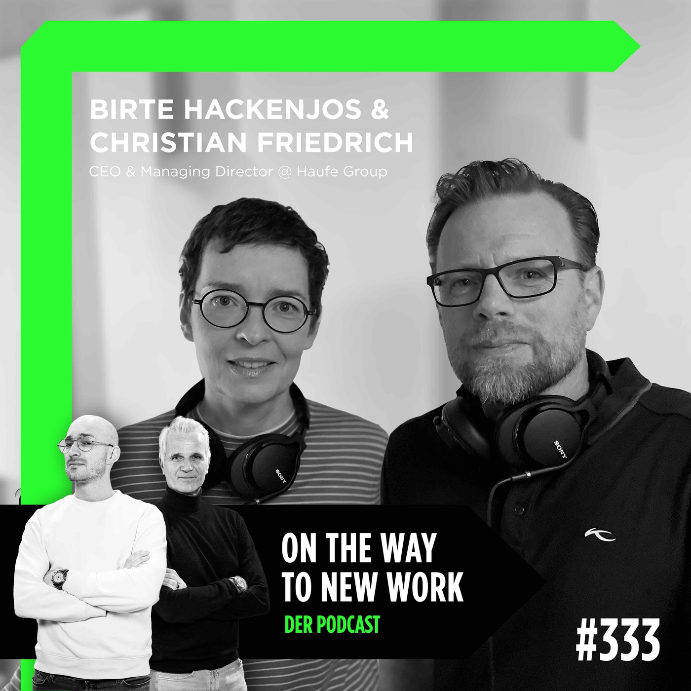 #333 Birte Hackenjos, CEO Haufe Group und Christian Friedrich, GF Haufe Akademie