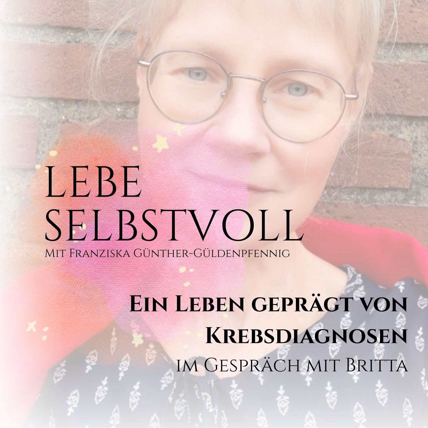 #157 Ein Leben geprägt von Krebsdiagnosen